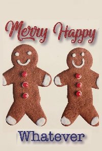 Merry Happy Whatever